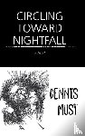 Must, Dennis - Circling Toward Nightfall