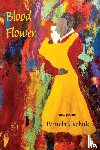 Uschuk, Pamela - Blood Flower