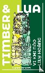 Hong, Lily, No, Vi Khi - Timber and Lua