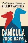 Archila, William - Cancula / Dog Days
