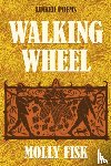 Fisk, Molly - Walking Wheel
