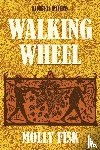 Fisk, Molly - Walking Wheel