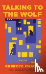 Chace, Rebecca - Talking to the Wolf