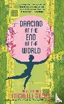 Sacks, Michelle - Dancing at the End of the World