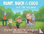 Fuller, Perry Buck, Fuller, Nathan, Willis, Kristen - Runt, Buck, and Coco and The Goatman