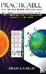 Ganesh, Ibram - Practicable Artificial Photosynthesis - The Only Option Available Today for Humankind To Make Energy, Environment, Economy & Life Sustainable on Earth