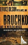 Olson, Bruce - Bruchko and the Motilone Miracle: How Bruce Olson Brought a Stone Age South American Tribe Into the 21st Century