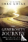 Locke, Greg - The Generosity Journey: When God Can Trust You He Will Bless You