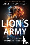 Thompson, Mike - The Lion's Army: Discover the Ways of the Spirit for the Last Days