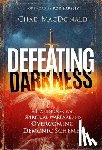 MacDonald, Chad - Defeating Darkness