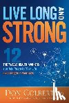 Colbert, Don - Live Long and Strong