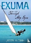 Alesnik, Joseph Allen - Exuma Through My Eyes