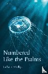 Phillips, Catharine - Numbered like the Psalms
