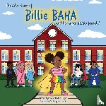 Jordan-Hogan, Jessica - The adventures of Billie BAHA and her Super HEARo friends!