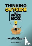 Holland, Adam - Thinking Outside the Prize Box: Navigating Challenging Behaviors in Today's Classroom