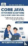 Publishers, Vibrant - Core Java Interview Questions You'll Most Likely Be Asked
