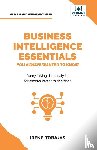 Tobajas, Irene, Publishers, Vibrant - Business Intelligence Essentials You Always Wanted to Know