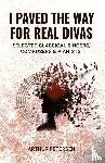 Petersen, Arthur - I Paved the Way for Real Divas