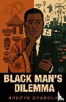 Oyebola, Areoye - Black Man's Dilemma
