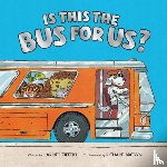 Ziefert, Harriet - Is This the Bus for Us?