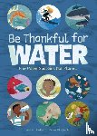 Ziefert, Harriet - Be Thankful for Water