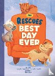 Greenwald, Tommy, Greenwald, Charlie - The Rescues Best Day Ever (The Rescues #2)