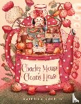 Gorelik, Katerina - Charley Mouse Cleans House