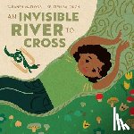 Matloob, Taraneh - An Invisible River to Cross