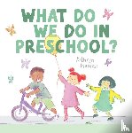 Wanless, Kathryn - What Do We Do In Preschool?