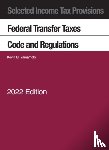 Yamamoto, Kevin M. - Selected Income Tax Provisions, Federal Transfer Taxes, Code and Regulations, 2022