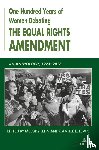  - One Hundred Years of Women Debating the Equal Rights Amendment