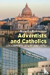 Bruinsma, Reinder - Adventists and Catholics