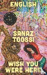 Toossi, Sanaz - English & Wish You Were Here: two plays