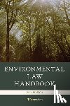 Bell, Christopher L., Braddock, Theda, Davis, Andrew, McCall III, Duke K. - Environmental Law Handbook