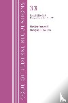 Office of the Federal Register (U.S.) - Code of Federal Regulations, Title 33 Navigation and Navigable Waters 125-199, Revised as of July 1, 2022