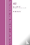 Office of the Federal Register (U.S.) - Code of Federal Regulations, Title 42 Public Health 400-413, Revised as of October 1, 2022