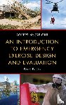 McCreight, Robert - An Introduction to Emergency Exercise Design and Evaluation