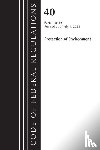Office of the Federal Register (U.S.) - Code of Federal Regulations, Title 40 Protection of the Environment 1-49, Revised as of July 1, 2023
