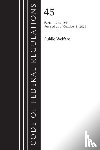 Office of the Federal Register (U.S.) - Code of Federal Regulations, TITLE 45 PUBLIC WELFARE 140-199, Revised as of October 1, 2023