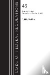 Office of the Federal Register (U.S.) - Code of Federal Regulations, TITLE 45 PUBLIC WELFARE 200-499, Revised as of October 1, 2023