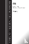 Office of the Federal Register (U.S.) - Code of Federal Regulations, Title 46 Shipping 41-69, Revised as of October 1, 2023