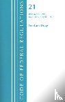 Office Of The Federal Register (U.S.) - Code of Federal Regulations, Title 21 Food and Drugs 600-799, Revised as of April 1, 2021