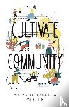 Lin, Ashley - Cultivate Community