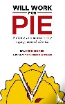 Moyer, Mike - Will Work for Pie