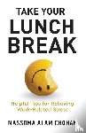 Massoma Alam Chohan - Take Your Lunch Break