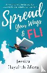 Mora, Jessica Ilayalith - Spread Your Wings and FLI