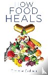 Cohen, Emmie - How Food Heals