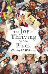 Williams, Charisse M - The Joy of Thriving While Black