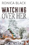 Ronica Black, Black - Watching Over Her
