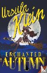 Ursula Klein, Klein - Enchanted Autumn